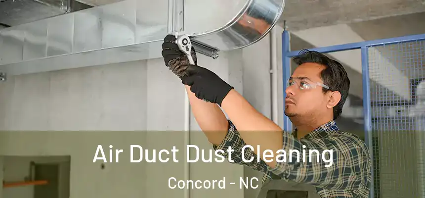  Air Duct Dust Cleaning Concord - NC