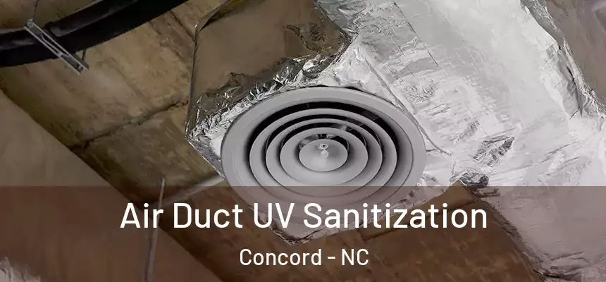  Air Duct UV Sanitization Concord - NC