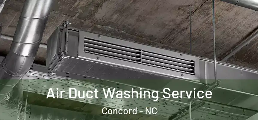  Air Duct Washing Service Concord - NC