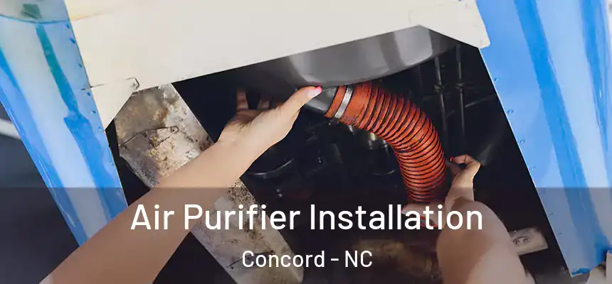 Air Purifier Installation Concord - NC