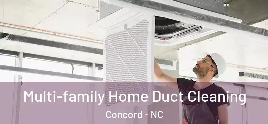 Multi-family Home Duct Cleaning Concord - NC